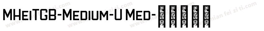 MHeiTGB-Medium-U Med字体转换